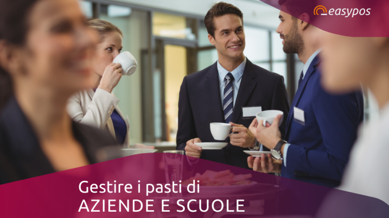 Gestire i pasti di aziende e scuole