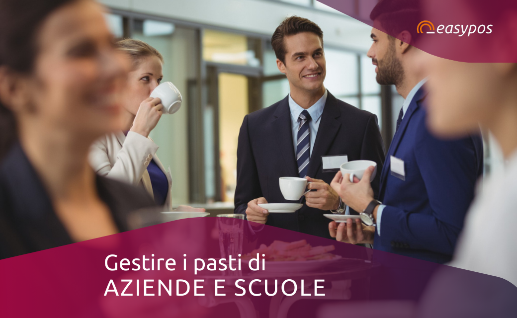 Gestire i pasti di aziende e scuole