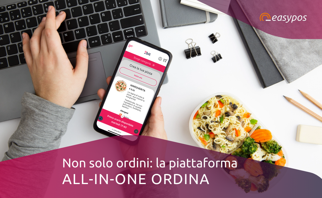 Non solo ordini: la piattaforma all-in-one Ordina