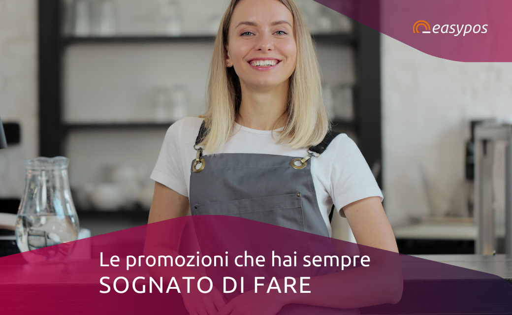 Le promozioni che hai sempre sognato di fare